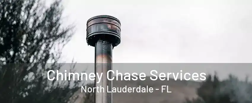 Chimney Chase Services North Lauderdale - FL