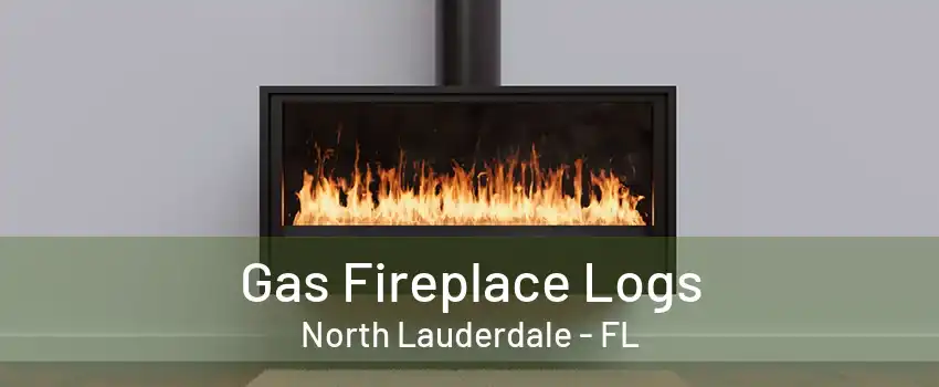 Gas Fireplace Logs North Lauderdale - FL