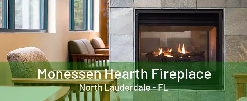 Monessen Hearth Fireplace North Lauderdale - FL