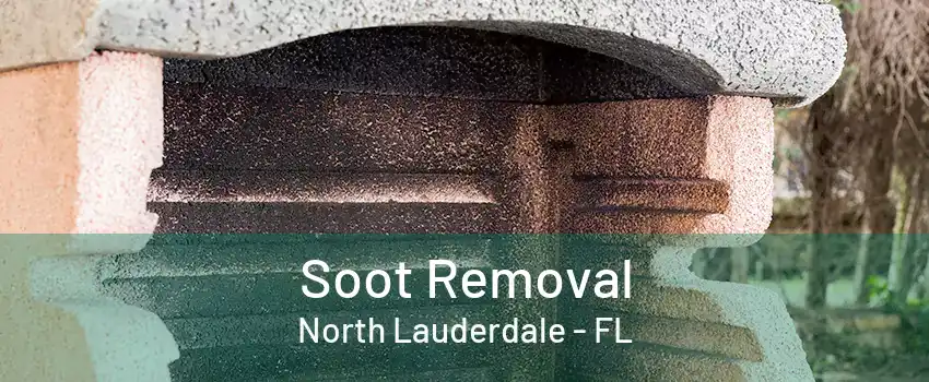 Soot Removal North Lauderdale - FL